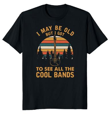 I May Be Old But Got See Cool Unisex T-shirt