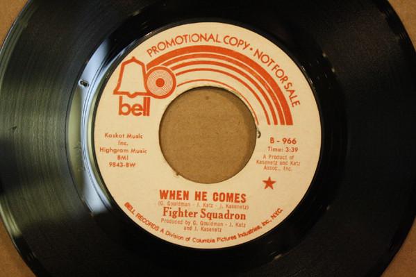 

7inch Record FIGHTER SQUADRON - When He Comes / Ah-la B966 BELL 1971 US Rock Used