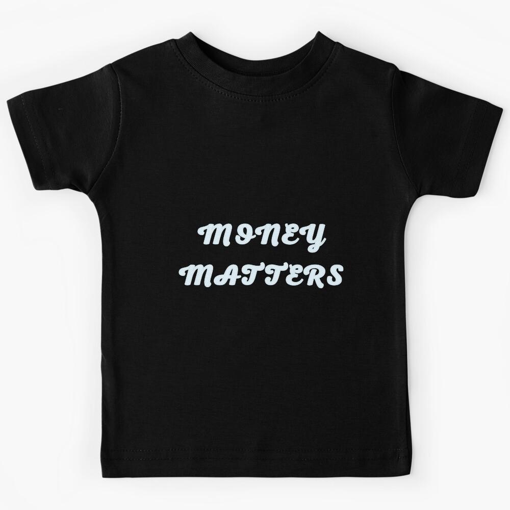 Black of Money matters Kids T-Shirt 170