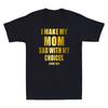 I Make My Mom Sad With My Choices Funny Quote Golden Print Novelty Men T-shirt