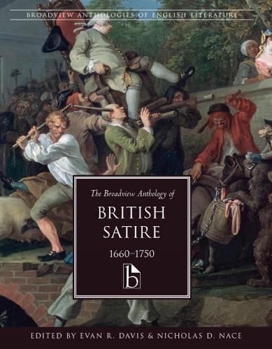 The Broadview Anthology of British Satire 16601750 Paperback Book 9781554812509