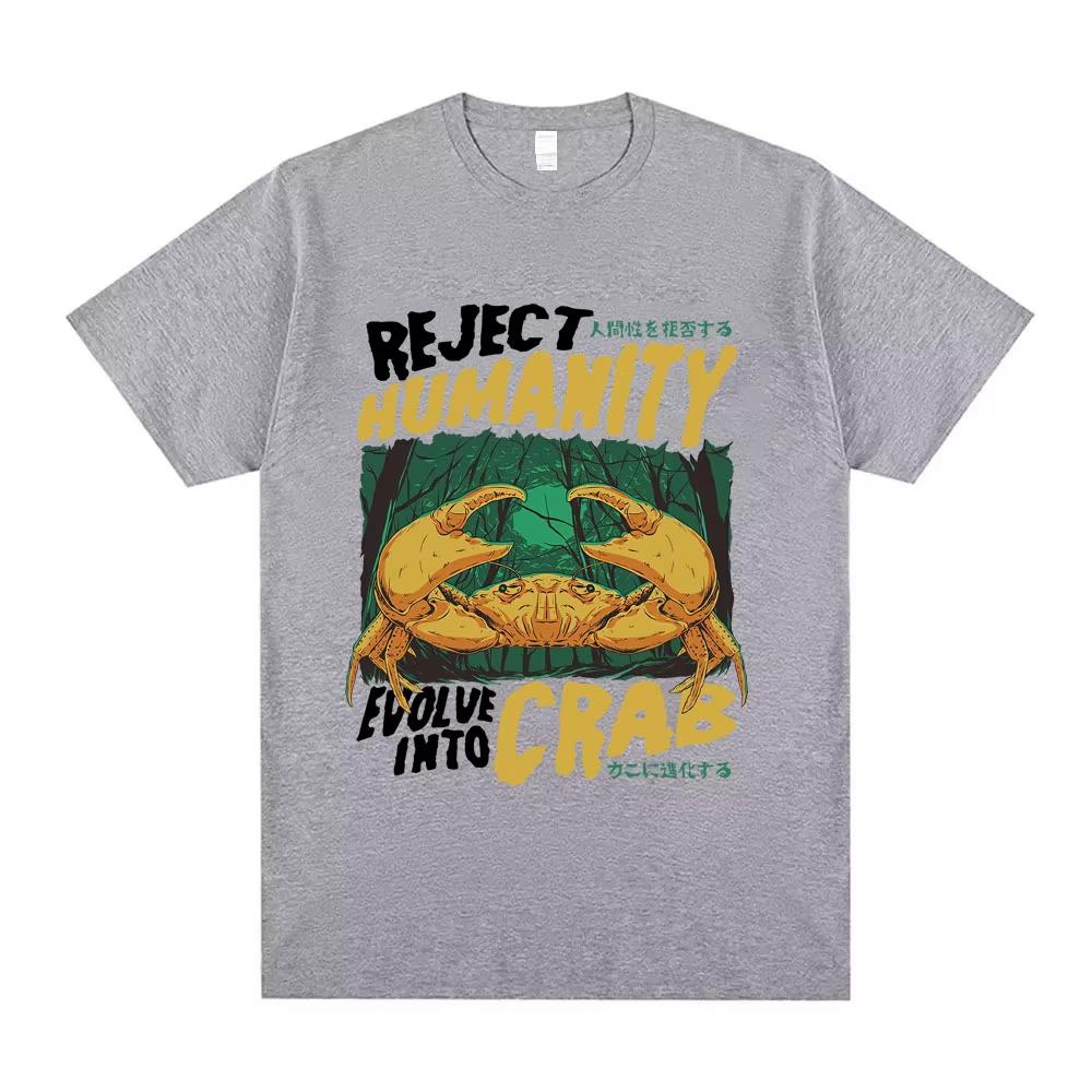 

Reject Humanity Evolve in To Crab T-shirt Funny Japanese Style Crabs T Shirts Summer Men s Women Humor Style Short Sleeve 3XL