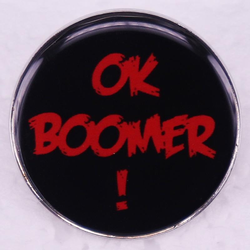 Satirical Internet Slang Badges:  OK Boomer  Brooch