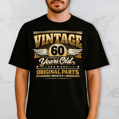 Vintage 60 Years Old Shirt 60th Birthday Tee Original Parts Custom Age Gift