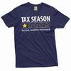 Funny Tax Season T-shirt Bookkeeper Accountant Cpa Shirts Birthday Gift Tee