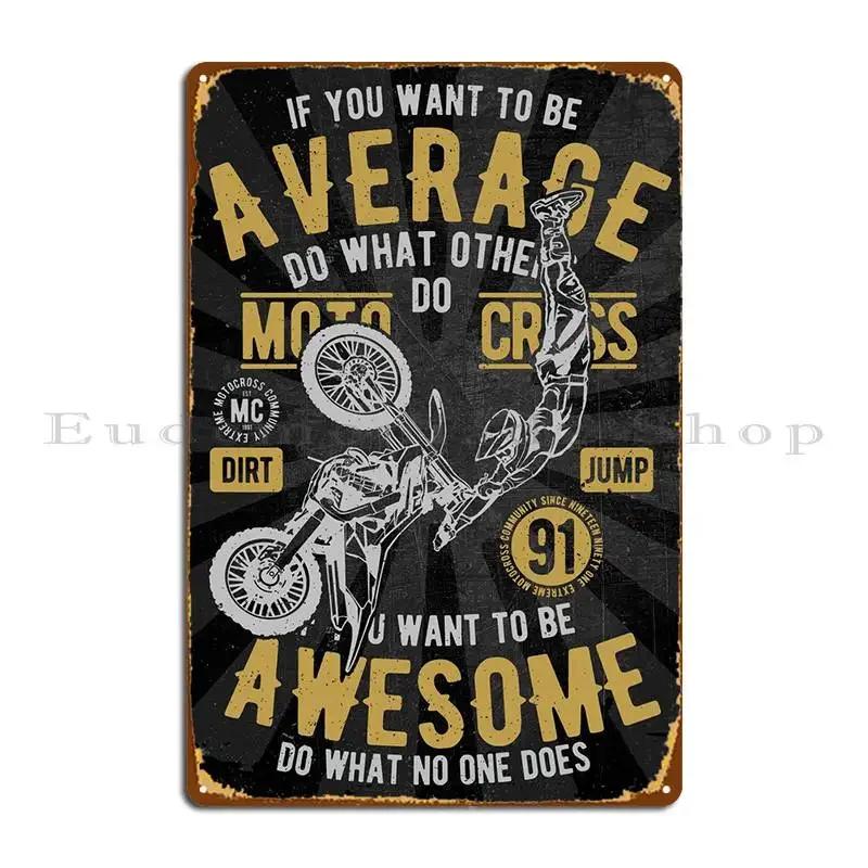 Awesome Motocross Metal Signs Funny Mural Print Custom Wall Cave Tin Sign Poster