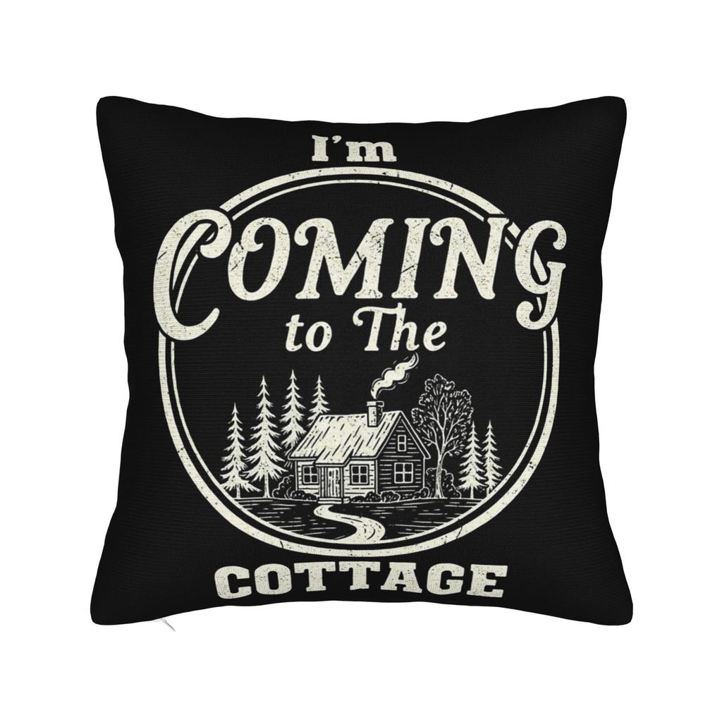 I'm Coming To The Cottage Heated Rivalry Pillowcase Cushion Cover  Throw Pillow Cover Warm Home Decoration Square Multi Size