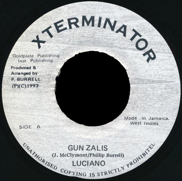 7inch Record LUCIANO - Gun Zalis NONE XTerminator 1997 Jamaica Reggae, Ska & Dub Used