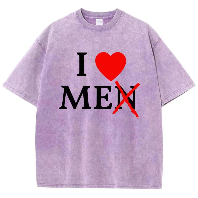 I Only Love Myself And Don'T Love Men T-Shirts Male Shoulder Drop Holiday T-Shirt Versatile Tees Normcore Oversized Tops