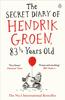 The Secret Diary of Hendrik Groen 83 Years Old by Hendrik Groen Paperback Book 9781405924009