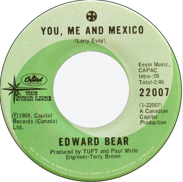 

7-дюймовая пластинка EDWARD BEAR You Me And Mexico Fly Across The 22007 Capitol Records 1971 Канада Рок Б/у