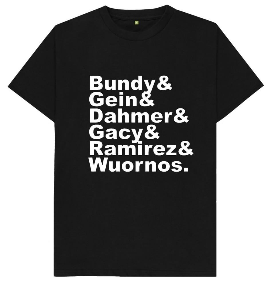 Bundy Gein Dahmer Gacy Ramirez Wuornos Serial Killer T Shirt