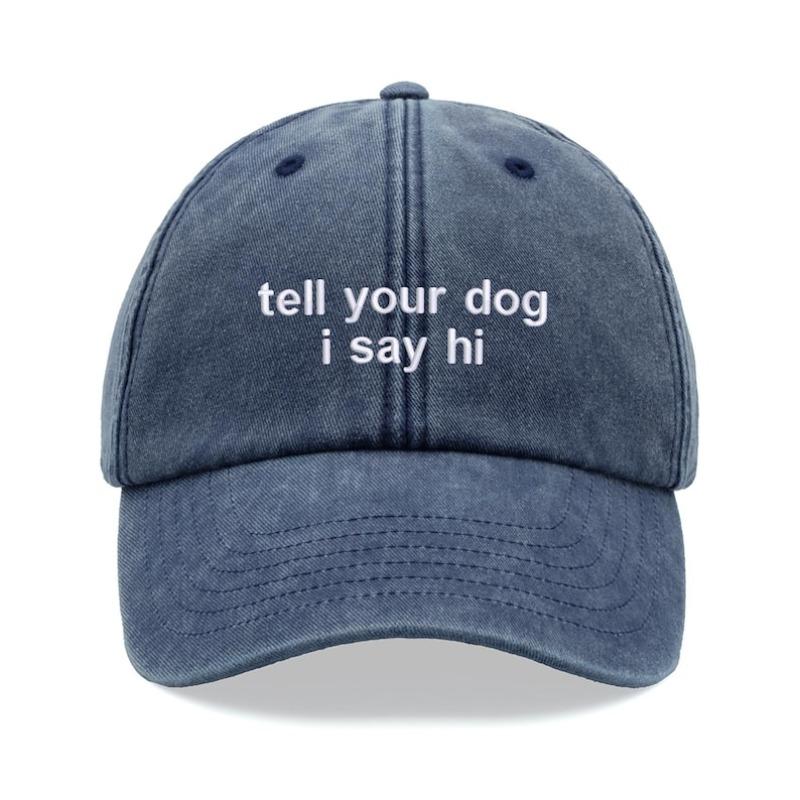 1pc "tell Your Dog I Say Hi" Baseball Caps Men,outdoor Leisure Vintage Washed Unisex  Adjustable Dad Hat for Sports Sun Holiday