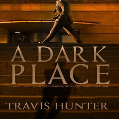 A Dark Place by Travis Hunter Paperback Book 9781645566434