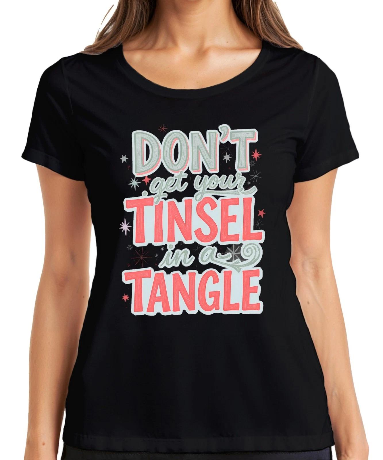 Don t get your tinsel in a tangle lustiger Weihnachtsspruch Damen T-Shirt XXL
