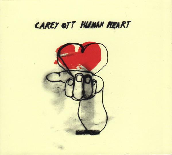 CD CAREY OTT - Human Heart none DiscoveryRock.c 2010 US Rock Used