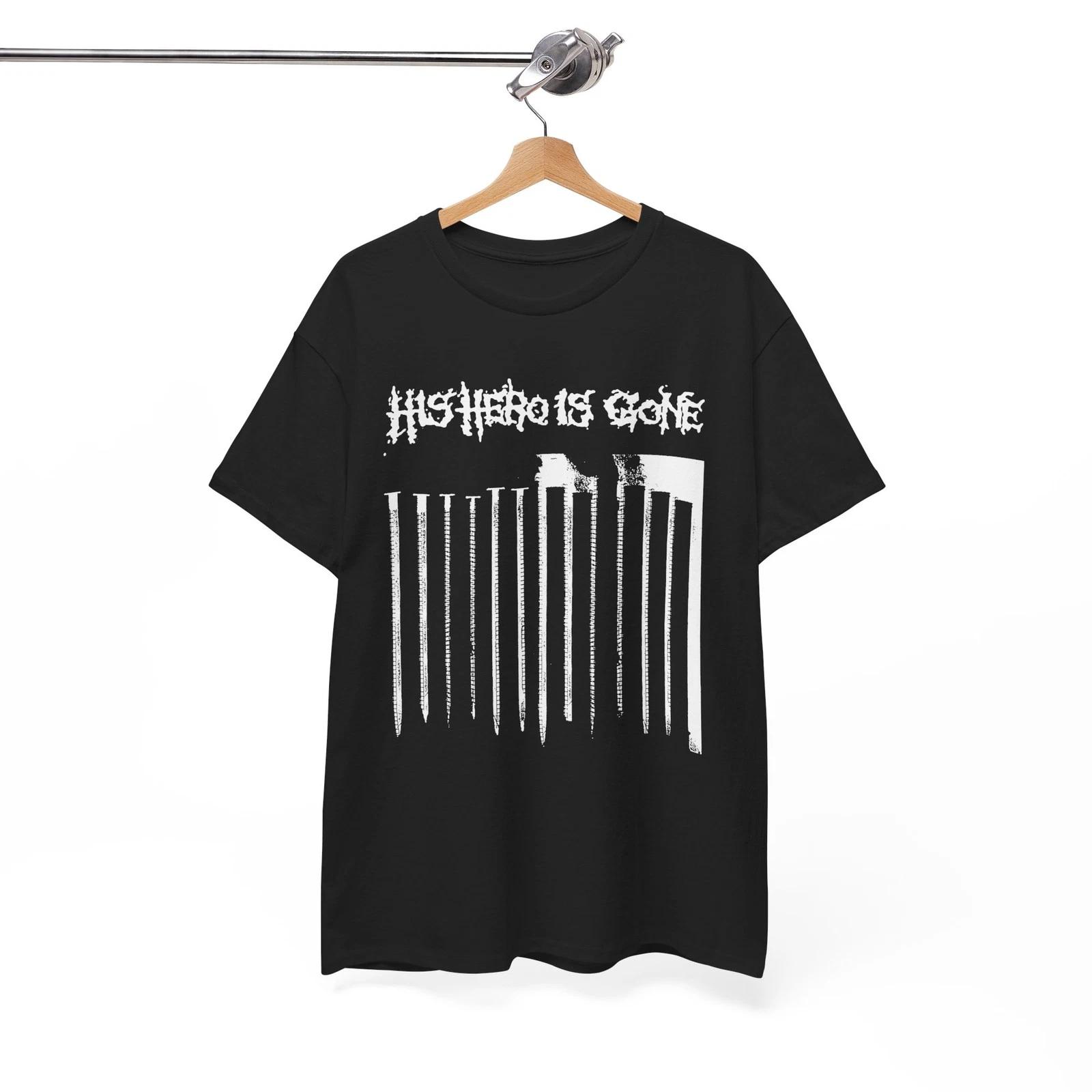 His Hero Is Gone Shirt hardcore punk d-beat crust anti-cimex Unisex Tee XXL