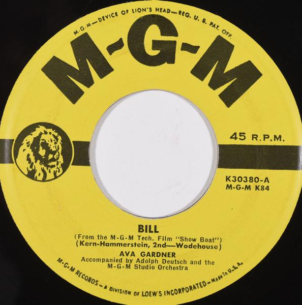 7inch Record AVA GARDNER ADOLPH DEUTSCH MGM S Bill Cant Help Lovin Dat Man K30380 MGM Records 1951 US Soundtracks Musicals Used