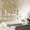 Best Brother Gift: Acrylic Block – Christmas/Birthday/Graduation (From Sister, Wedding Gift Option).