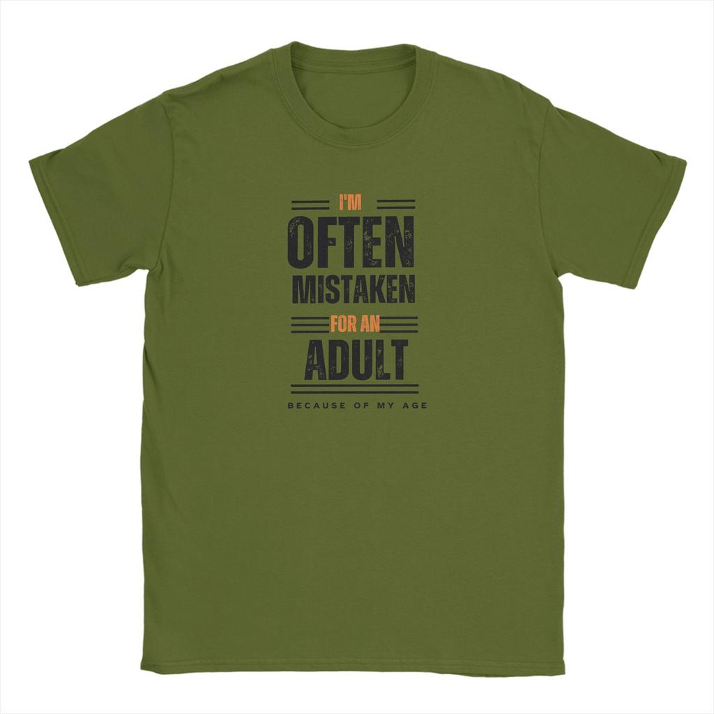 Unisexs TShirts Im Often Mistaken for An Adult Because of My Age Fashion 100 Cotton Tee Shirt O Neck Clothes Adult