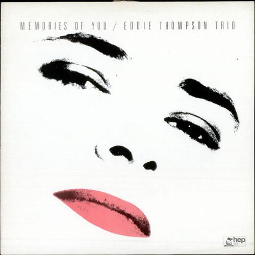 

LP Пластинка EDDIE THOMPSON TRIO - Memories Of You HEP2021 HEP 1984 UK Джаз Б/У