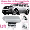 Rear Door Outer Handle left / right For Nissan Pathfinder R51 2005 2006 2007 2008 2009 2010 2011 2012 2013 1030514