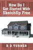 Cartea How Do I Get Started with Sketchup Free