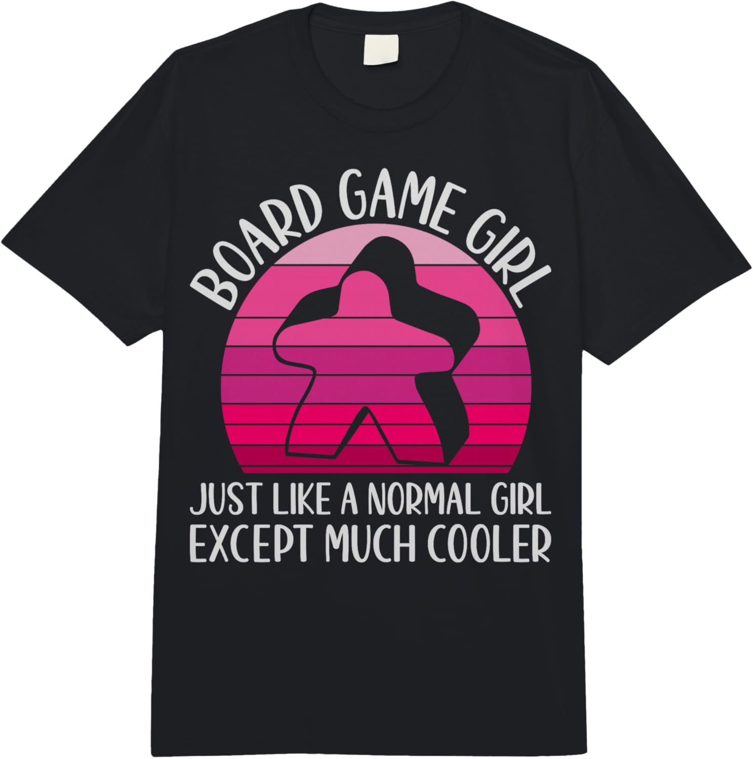 

Board Game Girl Just Like A Normal Girl Except Much Cooler Comfort Colors Adult Heavyweight Unisex Fashion Loose Cotton T-Shirt 4XL