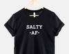 Salty AF Gamer T-Shirt: Anti Social Casual Cotton Tee (XS-6XL)