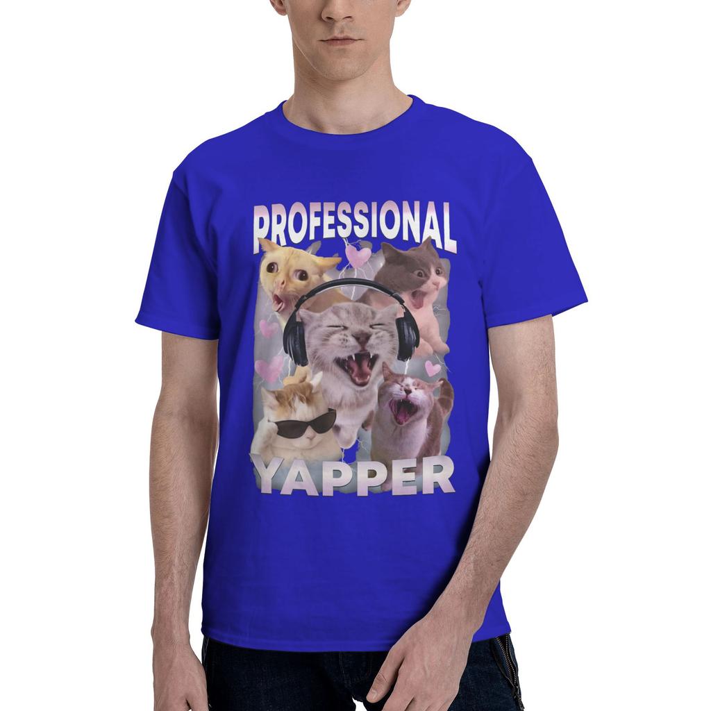 Cat Professional Yapper Funny Meme T Shirt Men 100% Cotton Fashion for Male T-Shirt O Neck  Tees Short Sleeve Clothing Birthday