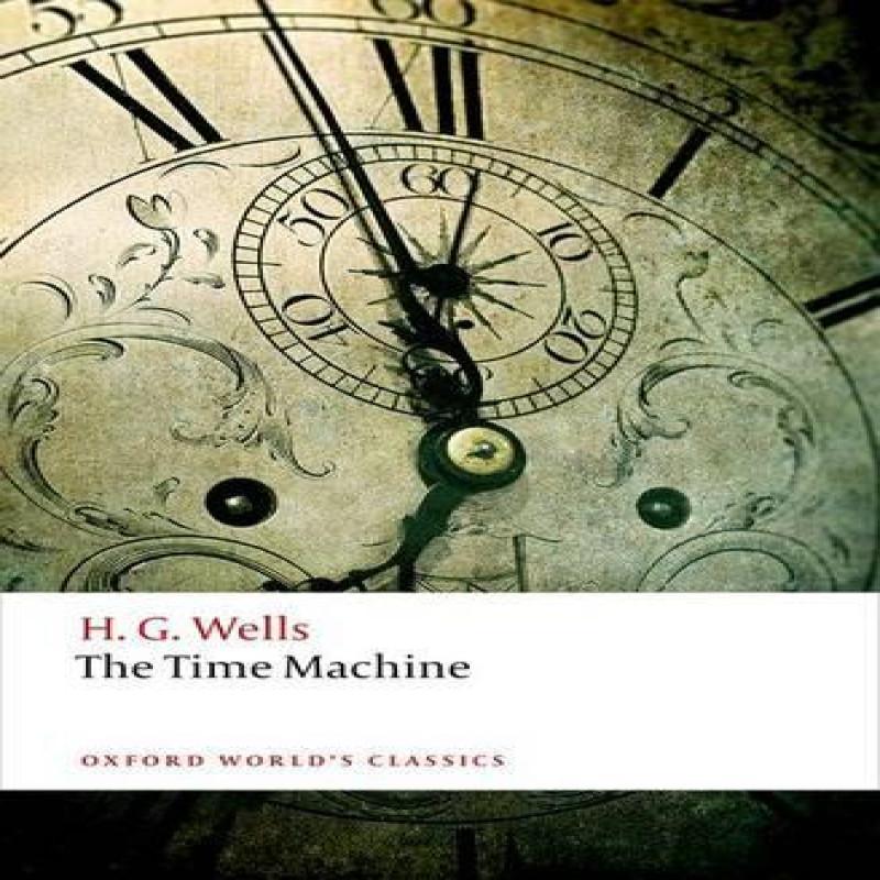The Time Machine by H. G. Wells Paperback Book 9780198707516