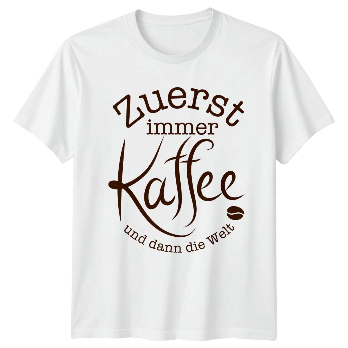 Zuerst Immer Kaffee Und Dann T-Shirt German Coffee Quotes Gift For Him And Her S