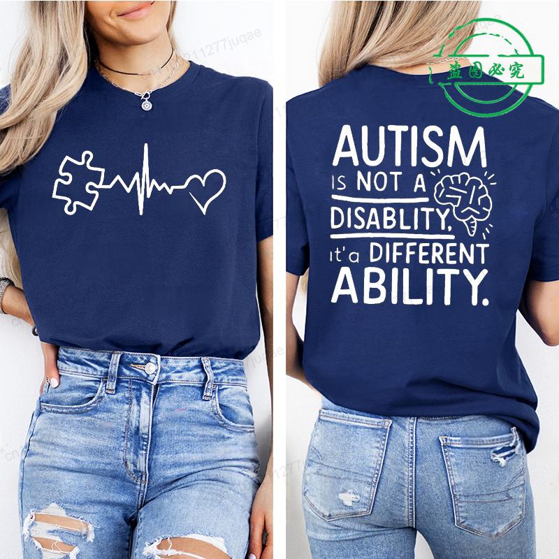 Women Autism It's Not A Disability It's A Different Ability Fashion Casual Short Sleeve T-shirt Graphic Tshirts Women T Shirts