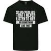 My Girlfriend Says I Never Listen Funny Kids T-Shirt Childrens