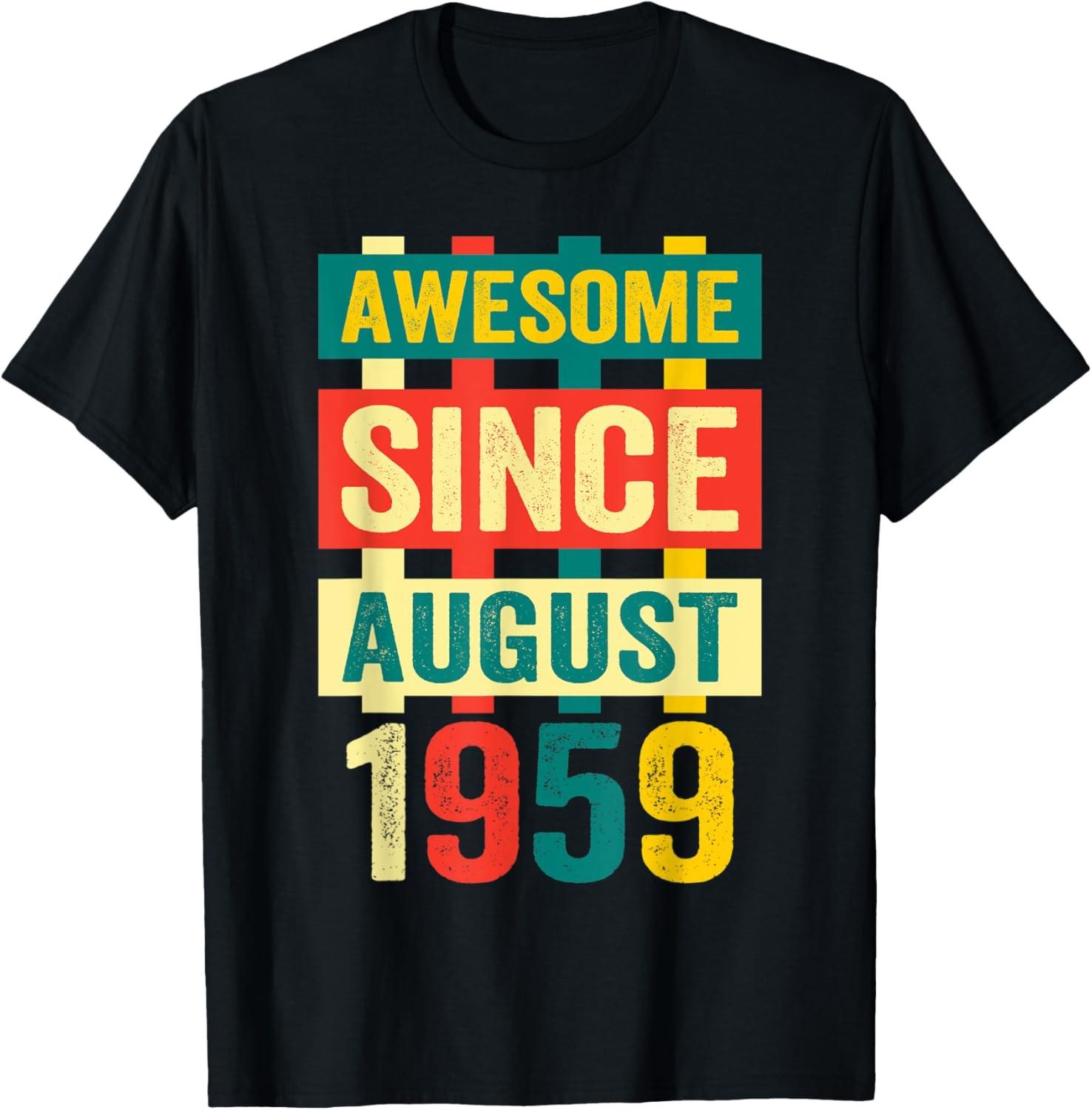 Awesome Since August 1959 T-shirt 60th Birthday Saying Gift S разноцветный