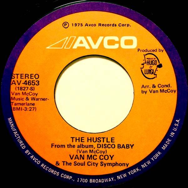 

7inch Record VAN MCCOY & THE SOUL CITY SYMPHONY - The Hustle AV4653 Avco 1975 US Soul/Funk Used