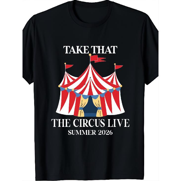Circus Live Tour Gift 2026 Tshirt Circus Live Summer Inspired Shirt World Tour Concert 2026 Tee T-a-k-e T-h-a-t AlCircus Live Summer Shirt E21 S чёрный