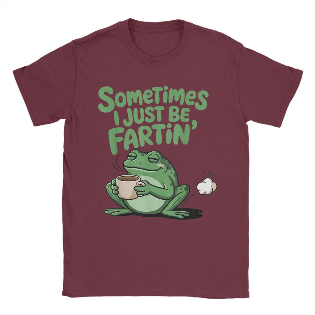 Sometimes I Just Be Fartin Funny Frog Meme Unisexs T Shirt Fashion Tee Shirt Crewneck TShirts Cotton Plus Size Clothing