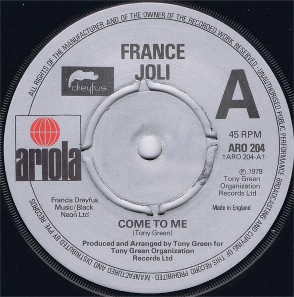 7inch Record FRANCE JOLI Come To Me ARO204 Ariola 1979 UK SoulFunk Used