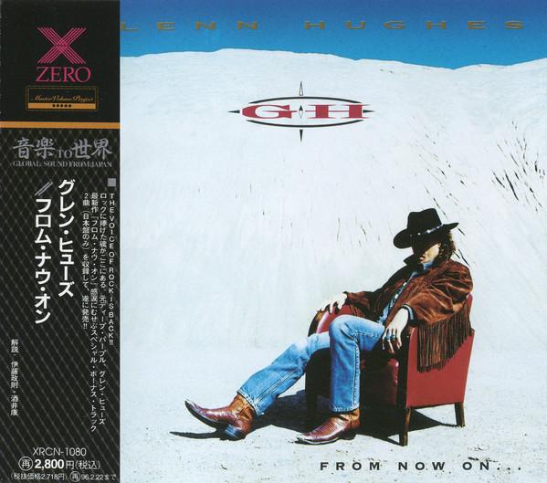 

CD GLENN HUGHES - From Now On... XRCN1080 ZERO CORPORATIO 1994 Japan Rock Used