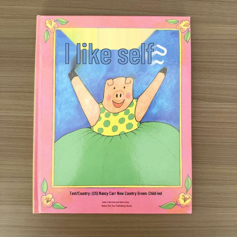 I Like Myself: Children s Cognitive Reading Picture Book for Ages 3-6 in Hardcover I Like Myself (Hardcover)