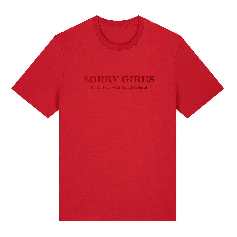 Sorry Girls Im In Love With My Girlfriend Trendy Creative Tshirt Couple Anniversary Gift Tee High Quality Cotton Tshirt Unisex S