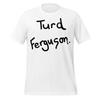 Turd Ferguson SNL T-shirt Mens Kids Womens - Celebrity Jeopardy Comedy Design