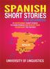 Libro Spanish Short Stories for Beginners : 21 Entertaining Short Stories To Learn Spanish and Develop Your Vocabulary the Fun Way!