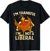 Vintage I’m Thankful I’m Not A Liberal Funny Design Unisex T-Shirt