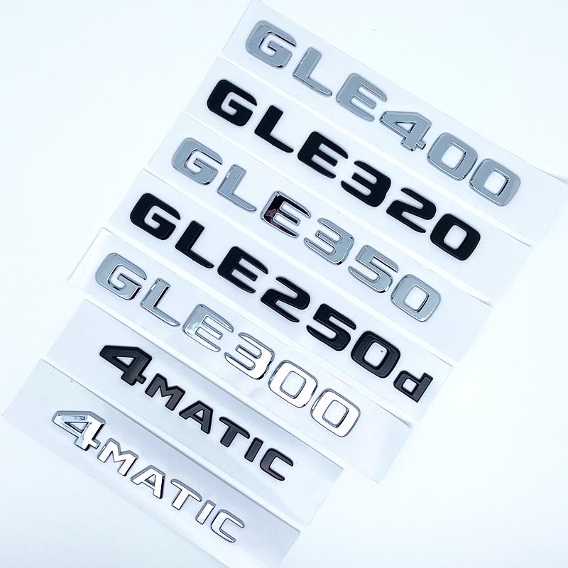 Letters Emblem Badge for Mercedes Benz GLE250d GLE300d GLE350d GLE400 GLE450 4Matic Car Styling Trunk Nameplate Sticker