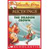The Dragon Crown (Geronimo Stilton Micekings # )