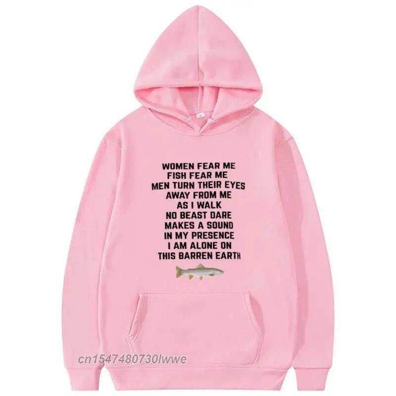 Women Fear Me Fish Fear Me Hoodie Unisex/Women Trendy Style Hoodies Couples Harajuku Streetwear Anime Unisexga Hooded Sweatshirt