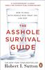 The The Asshole Survival Guide : How To Deal with People Who Treat You Like Dirt Book