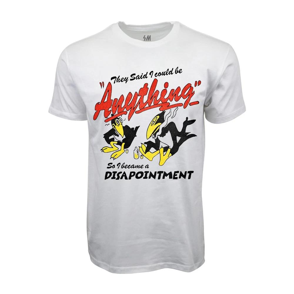 They Said I Could Be Anything So I Became Disappointunisext T Shirt S